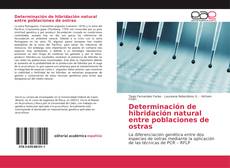Bookcover of Determinación de hibridación natural entre poblaciones de ostras