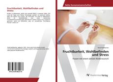 Copertina di Fruchtbarkeit, Wohlbefinden und Stress