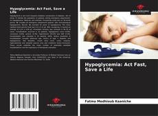 Bookcover of Hypoglycemia: Act Fast, Save a Life