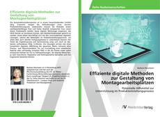 Copertina di Effiziente digitale Methoden zur Gestaltung von Montagearbeitsplätzen