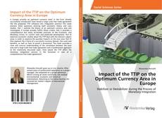 Copertina di Impact of the TTIP on the Optimum Currency Area in Europe