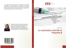 Capa do livro de La vaccination infantile et l'hépatite B 