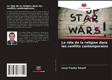 Portada del libro de Le rôle de la religion dans les conflits contemporains