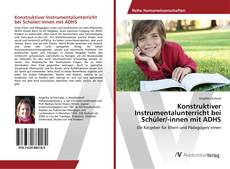 Copertina di Konstruktiver Instrumentalunterricht bei Schüler/-innen mit ADHS