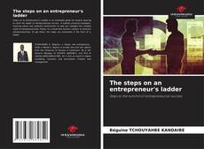 Bookcover of The steps on an entrepreneur's ladder
