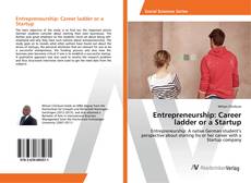 Bookcover of Entrepreneurship: Career ladder or a Startup