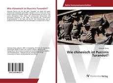 Bookcover of Wie chinesisch ist Puccinis Turandot?