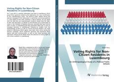 Copertina di Voting Rights for Non-Citizen Residents in Luxembourg