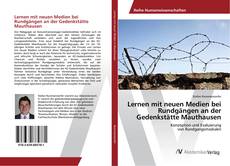 Copertina di Lernen mit neuen Medien bei Rundgängen an der Gedenkstätte Mauthausen