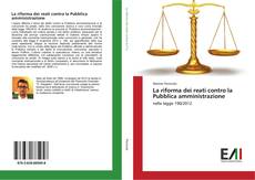 Bookcover of La riforma dei reati contro la Pubblica amministrazione