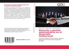 Capa do livro de Dirección y gestión administrativa en el desarrollo institucional 