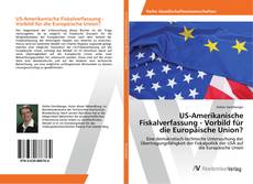 Copertina di US-Amerikanische Fiskalverfassung - Vorbild für die Europäische Union?