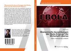 Copertina di Ökonomische Auswirkungen der Ebola-Krise auf die Wirtschaft Liberias