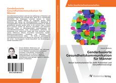 Copertina di Genderbasierte Gesundheitskommunikation für Männer