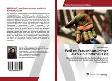 Copertina di Weil ein Frauenhaus immer auch ein Kinderhaus ist