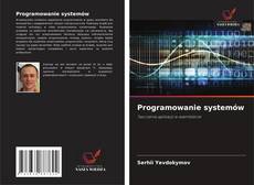 Programowanie systemów kitap kapağı