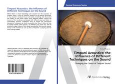 Copertina di Timpani Acoustics: the Influence of Different Techniques on the Sound