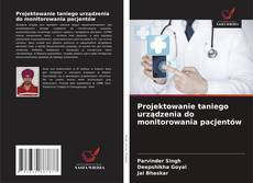 Bookcover of Projektowanie taniego urządzenia do monitorowania pacjentów