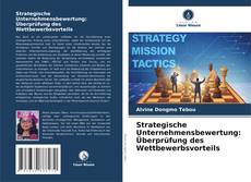 Обложка Strategische Unternehmensbewertung: Überprüfung des Wettbewerbsvorteils