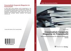 Copertina di Crossmediale Corporate Magazine im Finanzmarkt