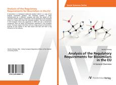 Copertina di Analysis of the Regulatory Requirements for Biosimilars in the EU