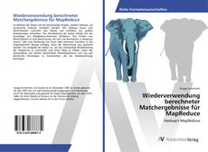 Copertina di Wiederverwendung berechneter Matchergebnisse für MapReduce