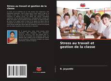 Borítókép a  Stress au travail et gestion de la classe - hoz