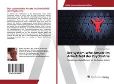 Copertina di Der systemische Ansatz im Arbeitsfeld der Psychiatrie