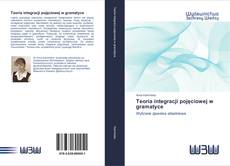 Bookcover of Teoria integracji pojęciowej w gramatyce