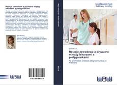 Buchcover von Relacje zawodowe a prywatne między lekarzami a pielęgniarkami