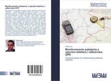 Buchcover von Monitorowanie położenia z użyciem telefonu i odbiornika GPS