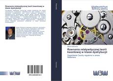 Bookcover of Rownania relatywitycznej teorii kwantowej w klasie dystrybucjii