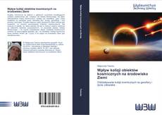 Bookcover of Wpływ kolizji obiektów kosmicznych na środowisko Ziemi
