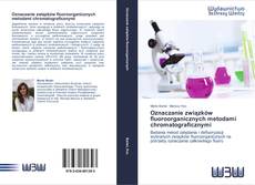 Portada del libro de Oznaczanie związków fluoroorganicznych metodami chromatograficznymi