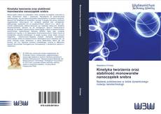 Capa do livro de Kinetyka tworzenia oraz stabilność monowarstw nanocząstek srebra 