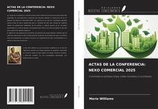 Couverture de ACTAS DE LA CONFERENCIA: NEXO COMERCIAL 2025