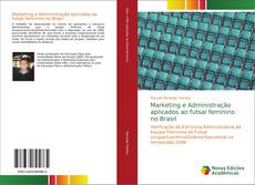 Capa do livro de Marketing e Administração aplicados ao futsal feminino no Brasil 