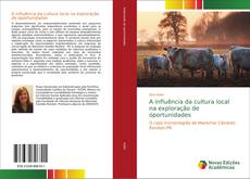 Bookcover of A influência da cultura local na exploração de oportunidades