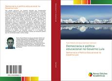 Democracia e política educacional no Governo Lula kitap kapağı
