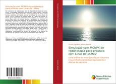 Bookcover of Simulação com MCNPX de radioterapia para próstata com Linac de 15MeV