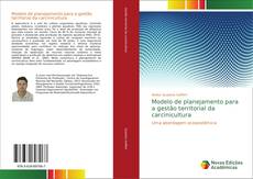 Bookcover of Modelo de planejamento para a gestão territorial da carcinicultura