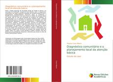 Buchcover von Diagnóstico comunitário e o planejamento local da atenção básica