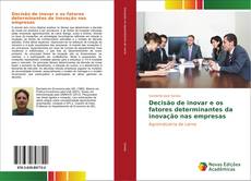Buchcover von Decisão de inovar e os fatores determinantes da inovação nas empresas