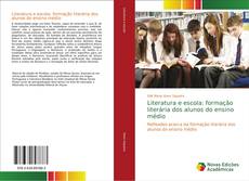 Capa do livro de Literatura e escola: formação literária dos alunos do ensino médio 