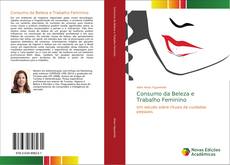 Buchcover von Consumo da Beleza e Trabalho Feminino