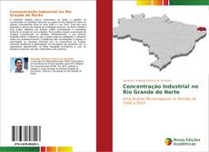 Capa do livro de Concentração Industrial no Rio Grande do Norte 