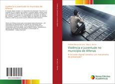 Bookcover of Violência e juventude no município de Alfenas