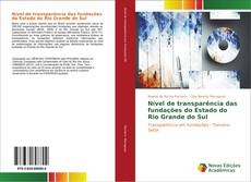 Capa do livro de Nível de transparência das fundações do Estado do Rio Grande do Sul 