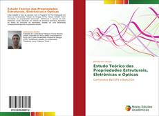 Couverture de Estudo Teórico das Propriedades Estruturais, Eletrônicas e Ópticas