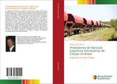 Copertina di Prestadores de Serviços Logísticos Ferroviários de Cargas no Brasil